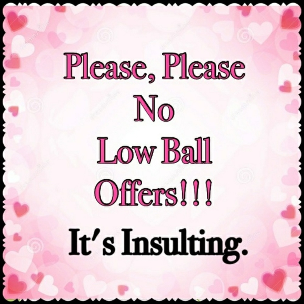 I Appreciate Offers. No Low Balling Please!